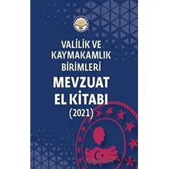 Valilik ve Kaymakamlık Birimleri Mevzuat El Kitabı