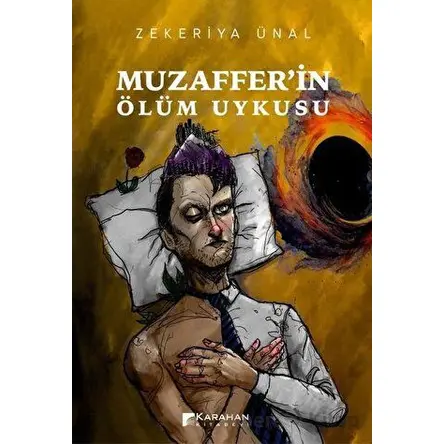 Muzafferin Ölüm Uykusu - Zekeriya Ünal - Karahan Kitabevi