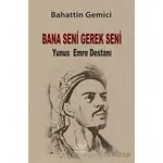 Bana Seni Gerek Seni - Bahattin Gemici - Ürün Yayınları