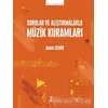 Sorular ve Alıştırmalarla Müzik Kuramları - Ahmet Demir - Müzik Eğitimi Yayınları