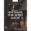 Piyano İçin Geleneksel Türk Müziği Albümü - Hakan Ali Toker - Müzik Eğitimi Yayınları