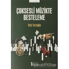 Çoksesli Müzikte Besteleme - Vefa Terzioğlu - Müzik Eğitimi Yayınları