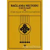 Bağlama Metodu (Uzun Sap) ve Türk Halk Müziği Nazariyatı - Bülent Kılıçaslan - Ötüken Neşriyat