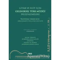 Gitar ve Flüt Için Geleneksel Türk Müziği Düzenlemeleri - Atahan Kaya - Gece Kitaplığı