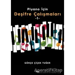 Piyano İçin Deşifre Çalışmaları -1- - Gökçe Çiçek Tuğer - Gece Kitaplığı