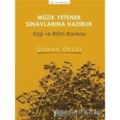 Müzik Yetenek Sınavlarına Hazırlık - Osman Öksüz - Müzik Eğitimi Yayınları