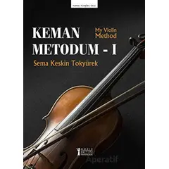 Keman Metodum - 1 - Sema Keskin Tokyürek - Müzik Eğitimi Yayınları