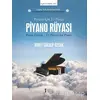 Piyano Rüyası: Piyano İçin 25 Parça - Buket Gökalp Özcan - Müzik Eğitimi Yayınları