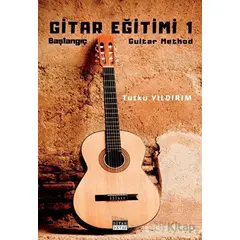 Gitar Eğitimi 1 - Tutku Yıldırım - Siyah Beyaz Yayınları