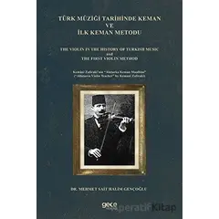 Türk Müziği Tarihinde Keman ve İlk Keman Metodu - Mehmet Sait Halim Gençoğlu - Gece Kitaplığı