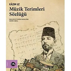 Müzik Terimleri Sözlüğü - Kazım Uz - Vakıfbank Kültür Yayınları