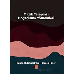 Müzik Terapinin Doğaçlama Yöntemleri - Susan C. Gardstrom - Nobel Yaşam