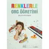 Renklerle Org Öğretimi - Salih Aydoğan - Arkadaş Yayınları