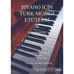 Piyano İçin Türk Müziği Etütleri 2 - Barış Toptaş - Gece Kitaplığı