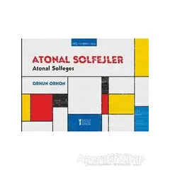 Atonal Solfejler - Orhun Orhon - Müzik Eğitimi Yayınları