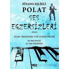 Piyano Eşlikli Polat Ses Egzersizleri (Bas) - Sibel Polat - Gece Kitaplığı