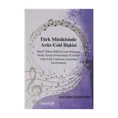 Türk Musikisinde Aruz-Usül İlişkisi - Neşe Yeşim Altınel Çoban - Karekök Yayınları