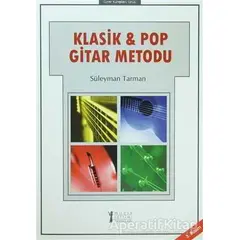 Klasik ve Pop Gitar Metodu - Süleyman Tarman - Müzik Eğitimi Yayınları