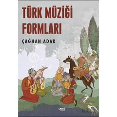 Türk Müziği Formları - Çağhan Adar - Gece Kitaplığı