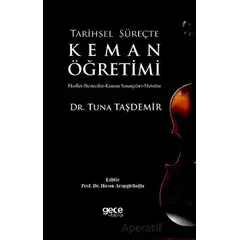 Tarihsel Süreçte Keman Öğretimi - Tuna Taşdemir - Gece Kitaplığı