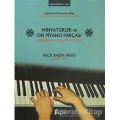 Minyatürler ve On Piyano Parçası / Miniatures and Ten Piano Pieces