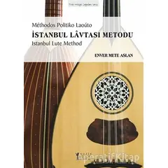 İstanbul Lavtası Metodu - Enver Mete Aslan - Müzik Eğitimi Yayınları