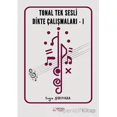 Tonal Tek Sesli Dikte Çalışmaları - 1 - Engin Gürpınar - Serüven Yayınevi