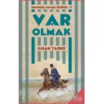 Kurtuluş Savaşı Üçlüsü 1 - Var Olmak - İlhan Tarus - h2o Kitap