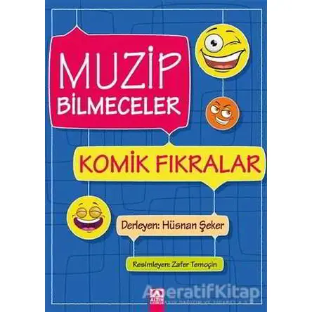 Muzip Bilmeceler Komik Fıkralar - Hüsnan Şeker - Altın Kitaplar