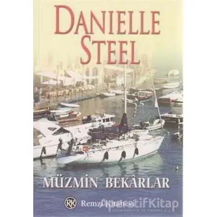 Müzmin Bekarlar - Danielle Steel - Remzi Kitabevi