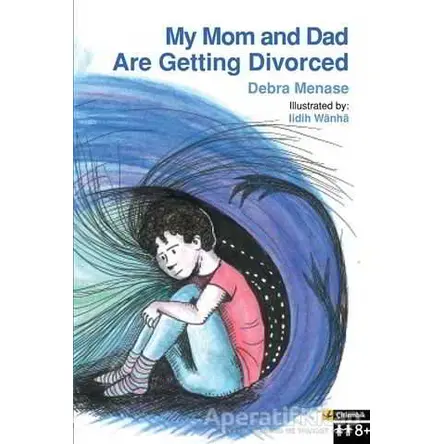 My Mom and Dad Are Getting Divorced - Debra Menase - Çitlembik Yayınevi