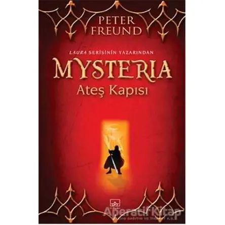 Mysteria: Ateş Kapısı - Peter Freund - İthaki Yayınları