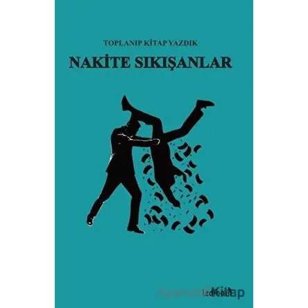 Nakiye Sıkışanlar - Kolektif - İzdiham