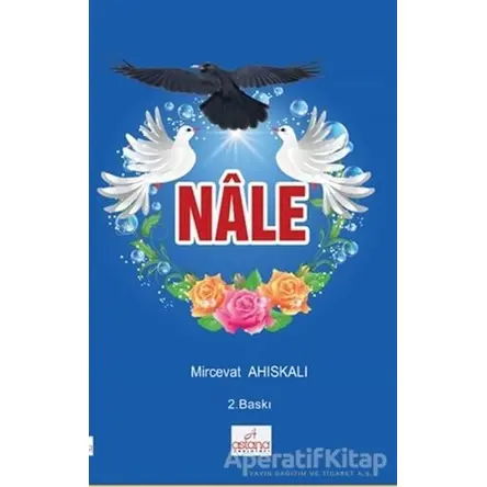 Nale - Mircevat Ahıskalı - Astana Yayınları