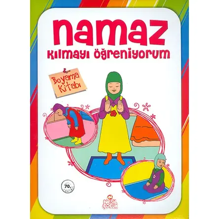 Namaz Kılmayı Öğreniyorum Kız - Boyama - Kolektif - Nesil Çocuk Yayınları