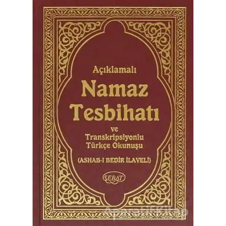 Namaz Tesbihatı ve Transkripsiyonlu Türkçe Okunuşu - Bediüzzaman Said Nursi - Sebat Yayınları