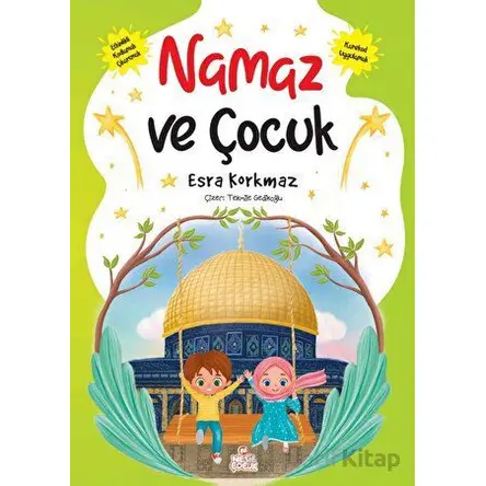 Namaz ve Çocuk - Esra Korkmaz - Nesil Çocuk Yayınları