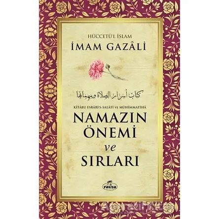 Namazın Önemi ve Sırları - İmam Gazali - Ravza Yayınları