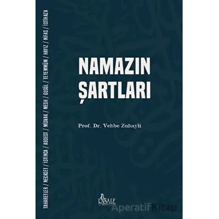 Namazın Şartları - Vehbe Zuhayli - Risale Yayınları