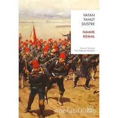 Vatan Yahut Silistre - Namık Kemal - İthaki Yayınları