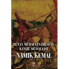 Renan Müdafaanamesi ve Kanije Müdafaası - Namık Kemal - Tema Yayınları