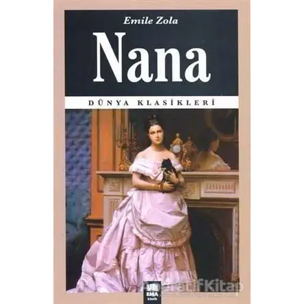 Nana - Emile Zola - Ema Kitap