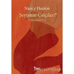 Şeytanın Çalgıları - Nancy Huston - Sel Yayıncılık