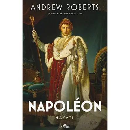 Napoleon - Andrew Roberts - Kronik Kitap