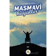 Masmavi Hayaller - Muhammed Ali Çiftçi - Nar Ağacı Yayınları