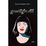 Güzelliğin Dili - Şerife Bozoğlan Eker - Çimke Yayınevi