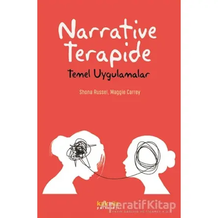 Narrative Terapide Temel Uygulamalar - Shona Russel - Kaknüs Yayınları