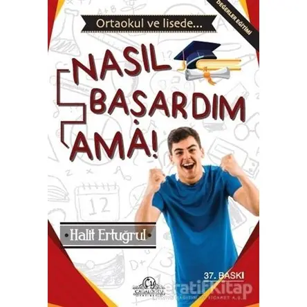 Nasıl Başardım Ama! - Halit Ertuğrul - Cağaloğlu Yayınevi