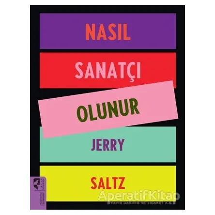 Nasıl Sanatçı Olunur - Jery Saltz - HayalPerest Kitap