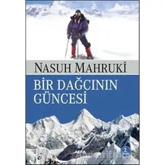 Bir Dağcının Güncesi - Nasuh Mahruki - Alfa Yayınları